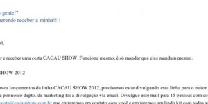 Recebeu a corrente "Nestlé (ou Cacau Show) está dando cestas de Natal"?
