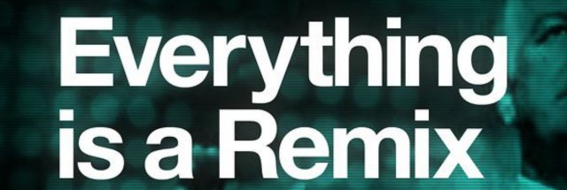 Banner do documentário Everything is a Remix